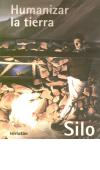 Humanizar la Tierra.  Silo