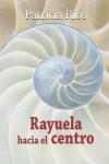Rayuela hacia el centro - Patricia R&iacute;os
