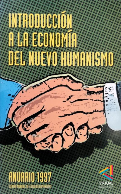eBook: Introducción a la economía del Nuevo Humanismo - Anuario 1997 - CMEH