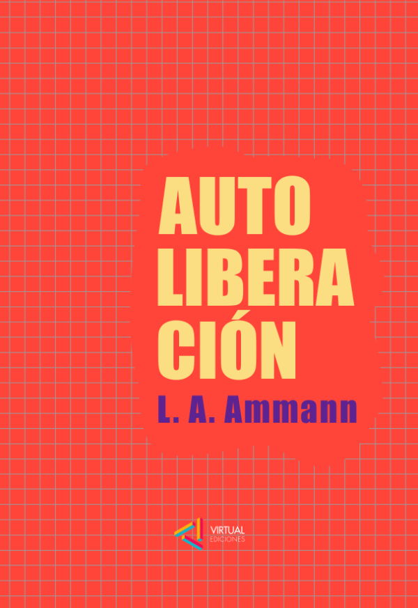 Autoliberación - Luis A. Ammann