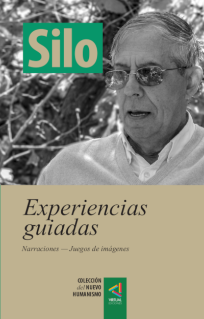 [Colección del Nuevo Humanismo] Experiencias guiadas - Silo