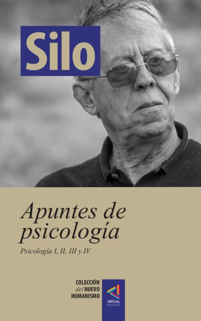 [Colección del Nuevo Humanismo] Apuntes de psicología - Silo