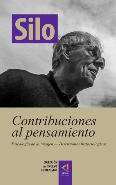 [Colección del Nuevo Humanismo] Contribuciones al pensamiento - Silo