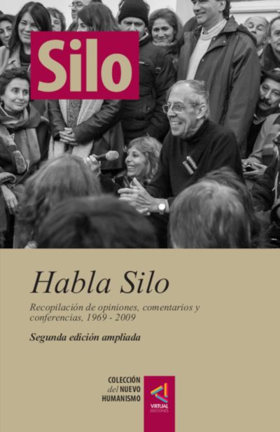 [Colección del Nuevo Humanismo] Habla Silo - Silo