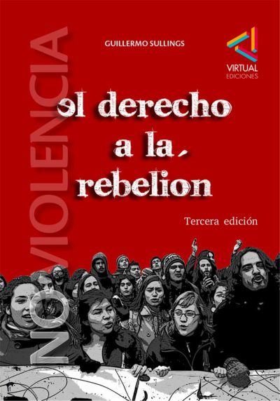 eBook: El derecho a la rebelión y la lucha no violenta (tercera edición) - Guillermo Sullings