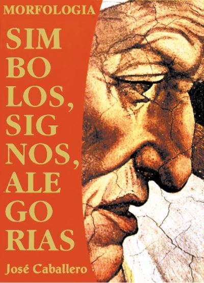Libro impreso: Morfología; símbolos, signos, alegorías - José Caballero