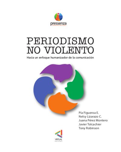 Periodismo no violento, hacia un enfoque humanizador de la comunicación - Pressenza