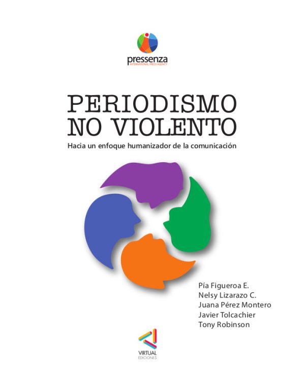 Periodismo no violento, hacia un enfoque humanizador de la comunicación - Pressenza