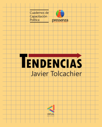 Tendencias [Cuadernos de capacitación política] - Javier Tolcachier