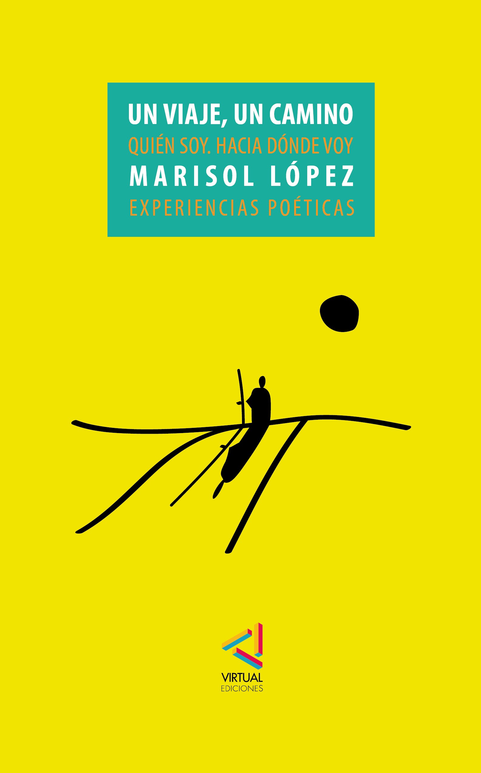 Un viaje. Un camino. – Marisol López
