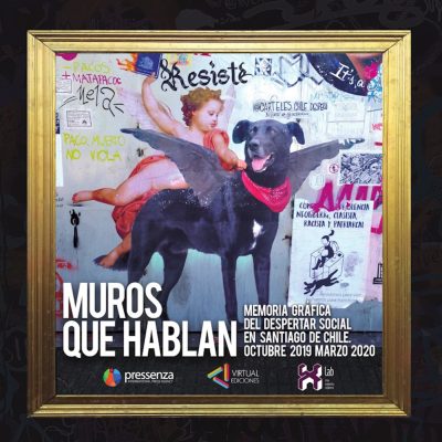 Libro impreso: Muros que hablan/Memoria gráfica del despertar social en Santiago de Chile/octubre 2019 a marzo 2020 - Riccardo Marinai y David Meléndez